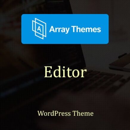 Array Themes Editor Wordpress Theme